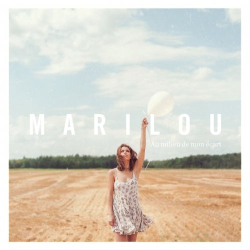 Marilou - Au milieu de mon écart (2013)