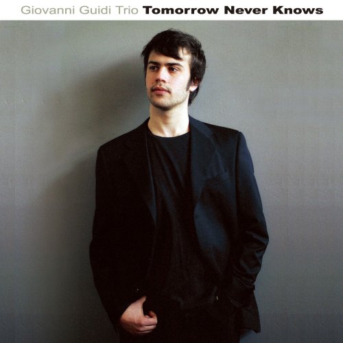 Giovanni Guidi Trio - Tomorrow Never Knows (2006)