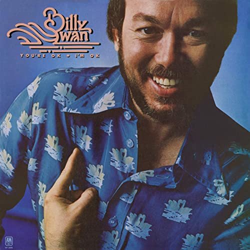 Billy Swan - You're Ok, I'm Ok (1978/2020)