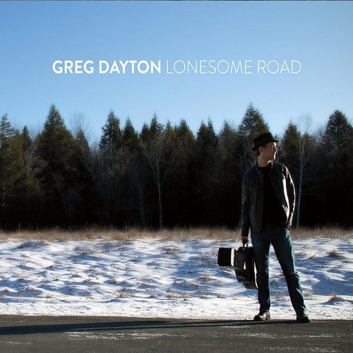 Greg Dayton - Lonesome Road (2016)