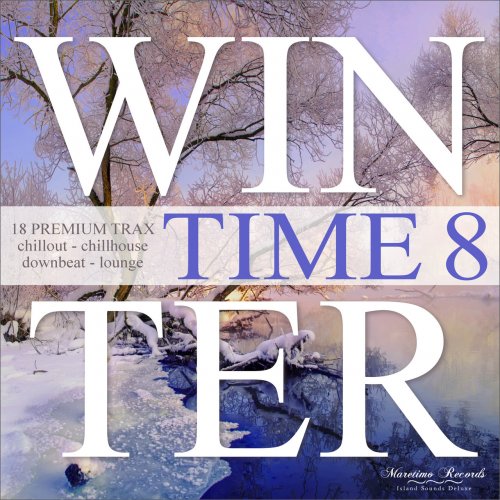 VA - Winter Time, Vol. 8 (18 Premium Trax: Chillout - Chillhouse - Downbeat - Lounge) (2020)