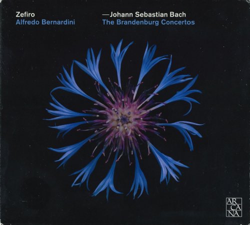 Zefiro & Alfredo Bernardini - Bach: The Brandenburg Concertos (2018) [CD-Rip]