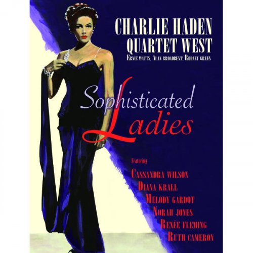 Charlie Haden Quartet West - Sophisticated Ladies (2011) [Hi-Res]