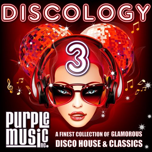 Discology 3 (A Finest Collection of Glamorous Disco House & Classics) (2015)