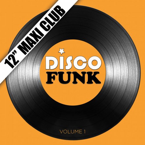Disco Funk, Vol. 1 (12 Maxi Club) [Remastered] (2015)