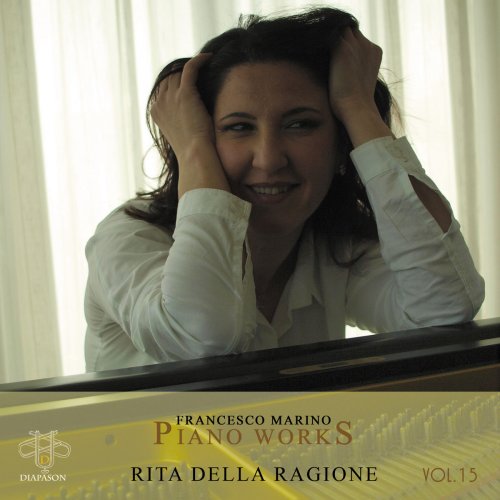 Rita della Ragione - Francesco Marino: Piano Works, Vol. 15 (2020)