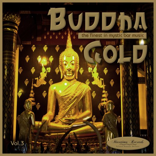 VA - Buddha Gold, Vol. 3 - The Finest In Mystic Bar Music (2019)