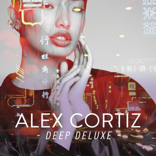 Alex Cortiz - Deep Deluxe (2015)