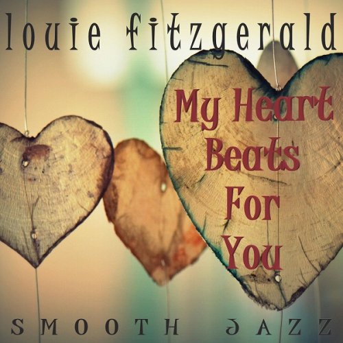 Louie Fitzgerald - My Heart Beats for You (2020)