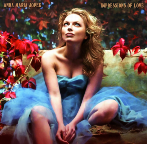 Anna Maria Jopek - Impressions Of Love (2011) FLAC