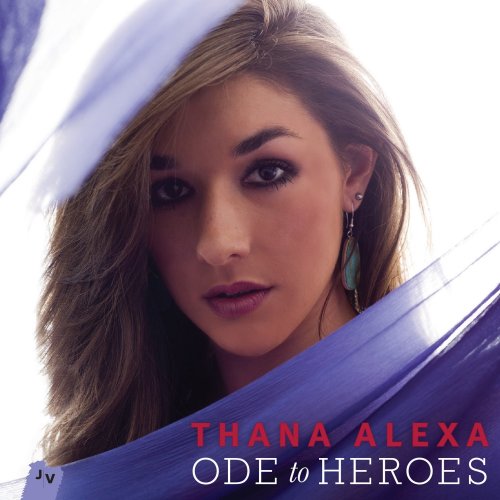 Thana Alexa - Ode To Heroes (2015) FLAC