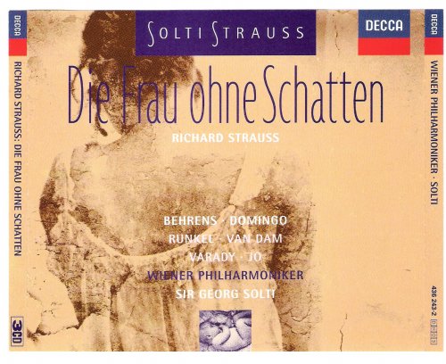 Hildegard Behrens, Placido Domingo, Reinhild Runkel, Jose Van Dam - Strauss: Die Frau ohne Schatten (1998)