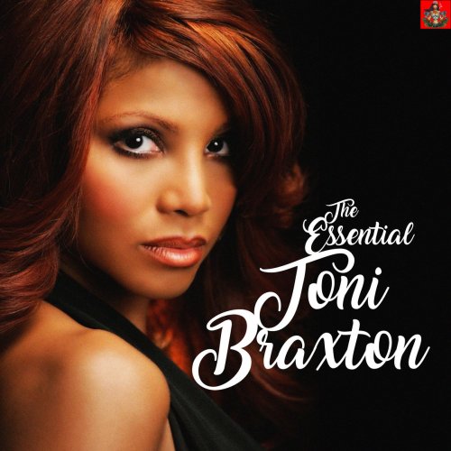 Toni Braxton - The Essential Toni Braxton (2020)