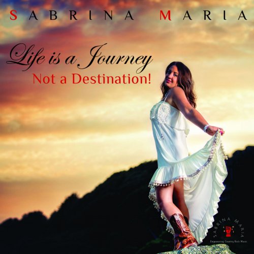 Sabrina Maria - Life Is a Journey, Not a Destination! (2020)