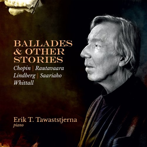 Erik T. Tawaststjerna - Ballades & Other Stories (2019) [CD-Rip]