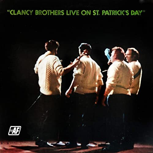 The Clancy Brothers - Live on St. Patrick's Day (1973/2020) Hi Res