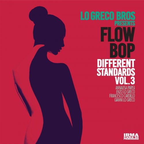 Lo Greco Bros and Flow Bop - Different Standards Vol.3 (2020)