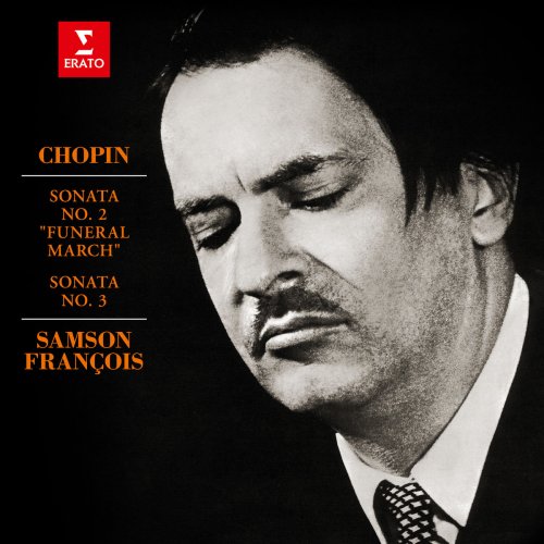 Samson François - Chopin: Piano Sonatas Nos 2 "Funeral March" & 3 (1965/2020)
