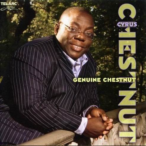 Cyrus Chestnut - Geniune Chestnut (2006)