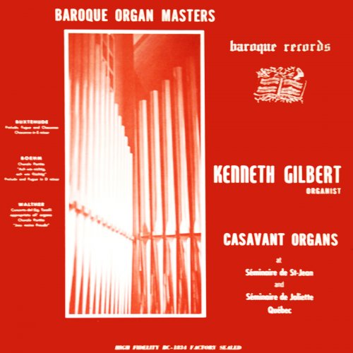 Kenneth Gilbert - Baroque Organ Masters (1964/2020)