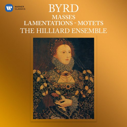 The Hilliard Ensemble - Byrd: Masses, Lamentations & Motets (1984/2020)