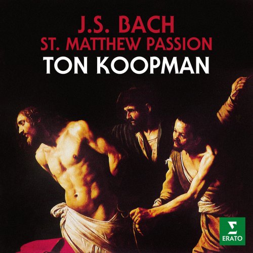 Ton Koopman - Bach: St Matthew Passion, BWV 244 (1993/2020)