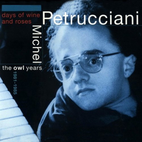 Michel Petrucciani - Days Of Wine And Roses (2000) FLAC