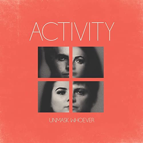 Activity - Unmask Whoever (2020) [Hi-Res]