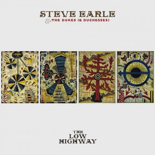 Steve Earle & The Dukes (& Duchesses)  - The Low Highway (2013) [Hi-Res]