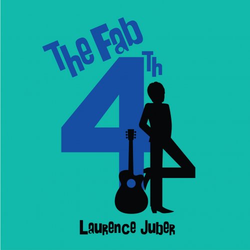 Laurence Juber - The Fab 4th (2020) [Hi-Res]