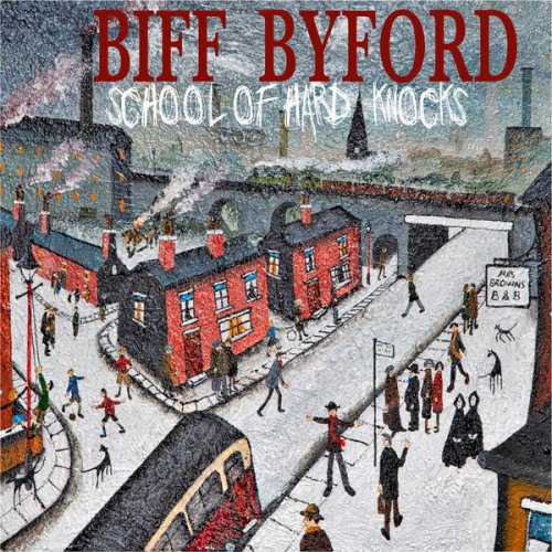 Biff Byford - School Of Hard Knocks (2020) [CD-Rip]