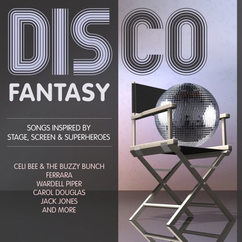 Disco Fantasy - Songs Inspired by Stage, Screen & Superheroes (2015)