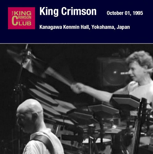 King Crimson - Kanagawa Kenmin Hall, Yokohama Japan, October 1, 1995 (2018)