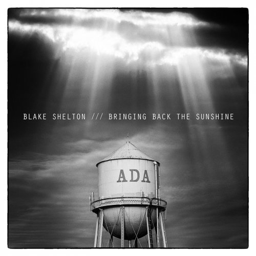 Blake Shelton - BRINGING BACK THE SUNSHINE (2014) [Hi-Res]