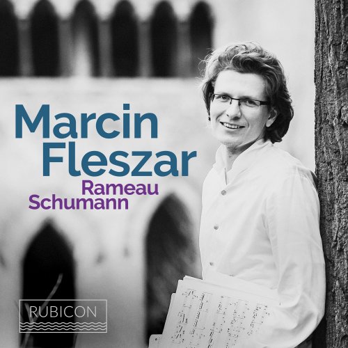 Marcin Fleszar - Marcin Fleszar plays Rameau & Schumann (2020) [Hi-Res]