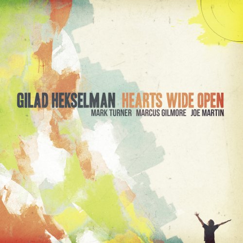 Gilad Hekselman - Hearts Wide Open (2011) flac
