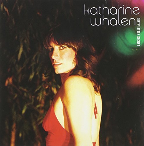 Katharine Whalen - Dirty Little Secret (2006) FLAC