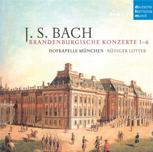 Hofkapelle München & Rüdiger Lotter - Bach: Brandenburgische Konzerte 1 - 6 (2013)