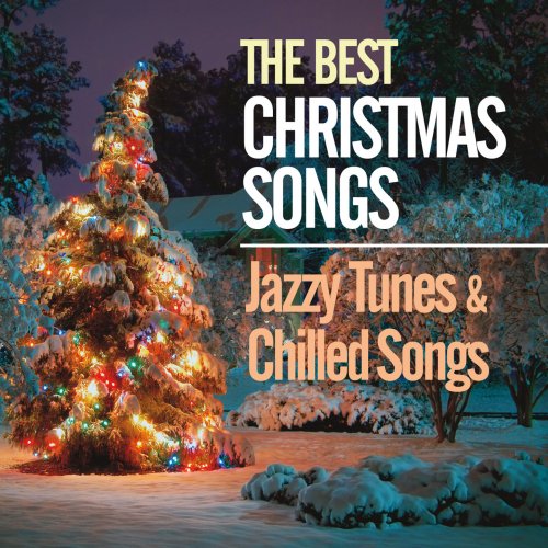 The Best Christmas Songs (Jazzy Tunes & Chilled Songs) (2015)