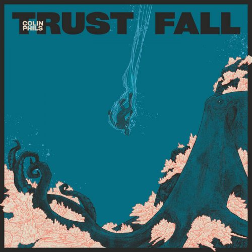 Colin Phils - Trust/Fall (2020)