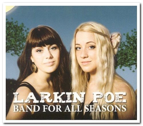 Larkin Poe - Band for All Seasons [4CD Box Set] (2011)