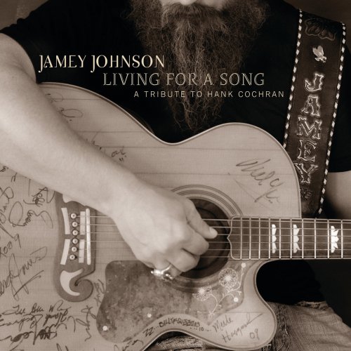 Jamey Johnson - Living For A Song: A Tribute To Hank Cochran (2012)