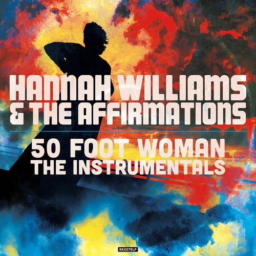 Hannah Williams - 50 Foot Woman - The Instrumentals (2020)