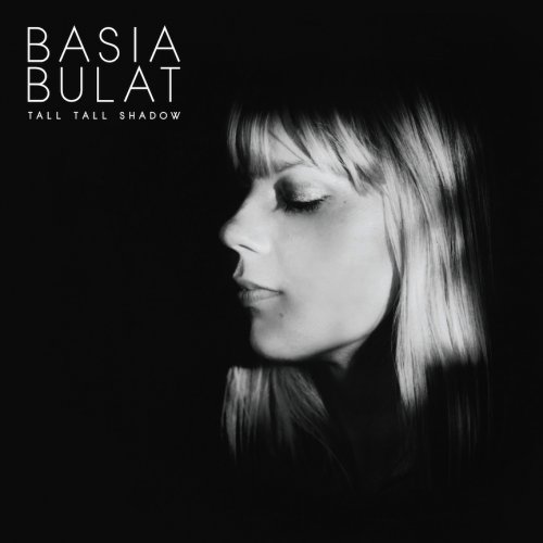 Basia Bulat - Tall Tall Shadow (Limited Edition) (2013)