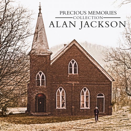 Alan Jackson - Precious Memories Collection (2016)