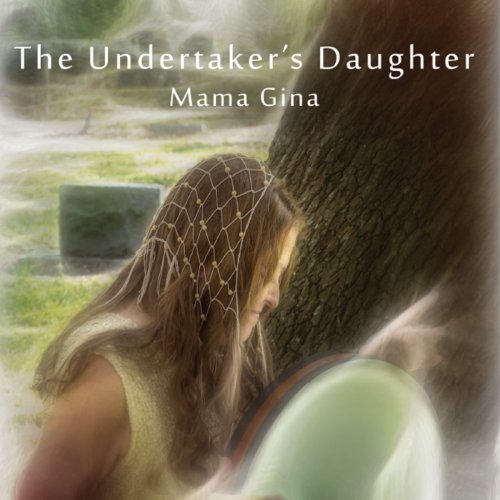 Mama Gina - The Undertaker's Daughter (2014) flac