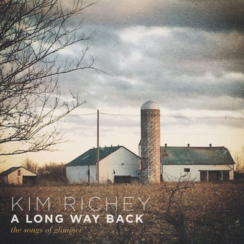 Kim Richey - A Long Way Back: The Songs of Glimmer (2020) [Hi-Res]