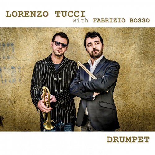 Lorenzo Tucci & Fabrizio Bosso - Drumpet (2014) flac