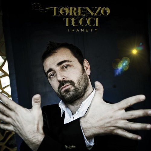 Lorenzo Tucci - Tranety (2011) [.flac 24bit/44.1kHz]