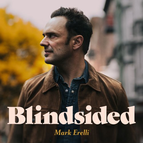 Mark Erelli - Blindsided (2020)